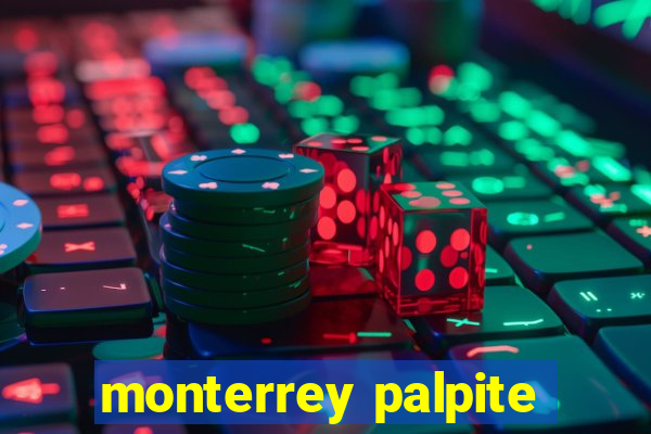 monterrey palpite